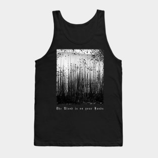 The blood is on your hands - Black and White Tank Top